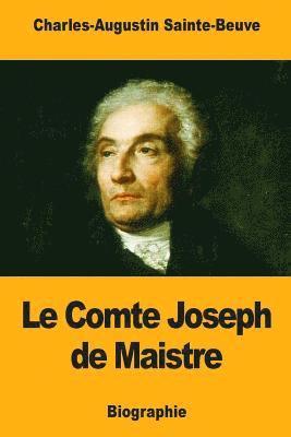 Le Comte Joseph de Maistre 1