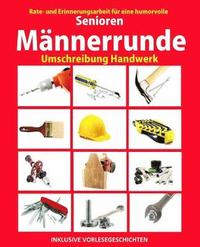 bokomslag Senioren Männerrunde: Umschreibung Handwerk