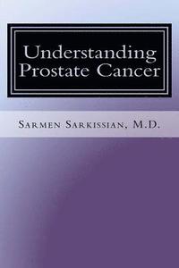 bokomslag Understanding Prostate Cancer