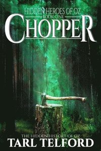 bokomslag Chopper: An Epic Fairy Tale Adventure