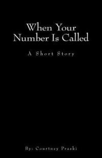 bokomslag When Your Number Is Called