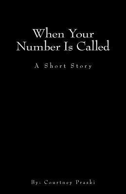 When Your Number Is Called 1