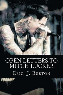 Open Letters To Mitch Lucker 1