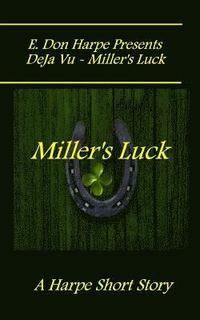 bokomslag E. Don Harpe Presents DeJa Vu - Miller's Luck