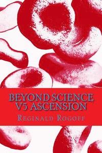 bokomslag Beyond Science V5 Ascension