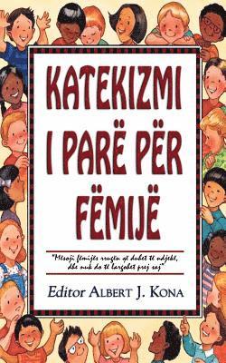 Albert J. Kona - Katekizmi I Parë Për Fëmijë, Häftad. Tillgänglighet: Lägg i varukorg