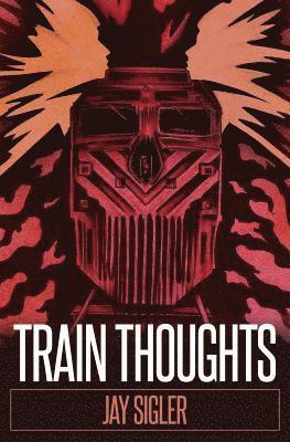 Train Thoughts: A Suspenseful Horror Thriller 1