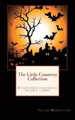 The Little Cemetery Collection 1