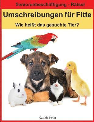 Casilda Berlin - Umschreibungen für Fitte - Wie heißt das gesuchte Tier?: Seniorenbeschäftigung Rätsel, Häftad. Tillgänglighet: Lägg i varukorg