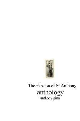 bokomslag Anthology. The Mission of St Anthony