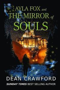 bokomslag Ayla Fox & the Mirror of Souls