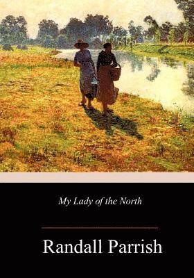 My Lady of the North 1