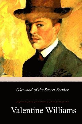 Okewood of the Secret Service 1