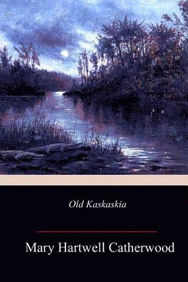 Old Kaskaskia 1