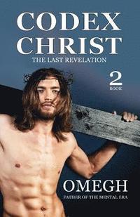 bokomslag Codex Christ: The last revelation