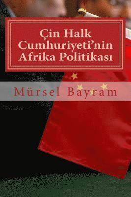 bokomslag Çin Halk Cumhuriyeti'nin Afrika Politikas&#305;