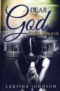 bokomslag Dear God: Hear My Prayer