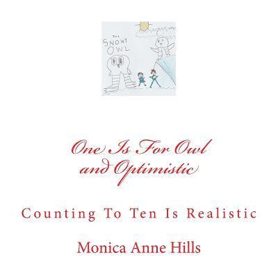 One is for Owl and Optimistic: Counting To Ten is Realistic 1