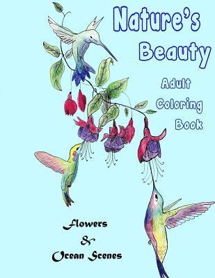 Nature's Beauty Adult Coloring Book 1