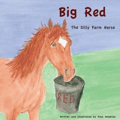 bokomslag Big Red: The Silly Farm Horse