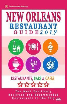 New Orleans Restaurant Guide 2019: Best Rated Restaurants in New Orleans - 500 restaurants, bars and cafés recommended for visitors, 2019 1