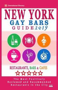 bokomslag New York Gay bars 2019: Bars, Nightclubs, Music Venues and Adult Entertainment in NYC (Gay City Guide 2019)