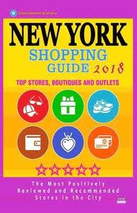 bokomslag New York Shopping Guide 2018: Best Rated Stores in New York, NY - 500 Shopping Spots: Top Stores, Boutiques and Outlets recommended for Visitors, (G