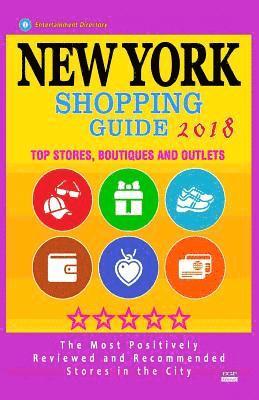 bokomslag New York Shopping Guide 2018: Best Rated Stores in New York, NY - 500 Shopping Spots: Top Stores, Boutiques and Outlets recommended for Visitors, (G
