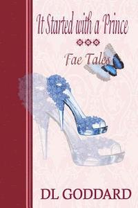 bokomslag It Started With a Prince: Fae Tales