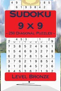bokomslag Sudoku 9 x 9 - 250 Diagonal Puzzles - Level Bronze: For connoisseurs of Sudoku