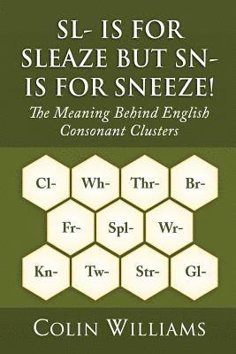 Sl- is for Sleaze but Sn- is for Sneeze! 1