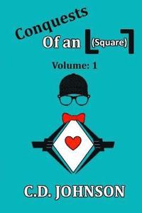 bokomslag Conquests of an L7 (Square): Volume 1