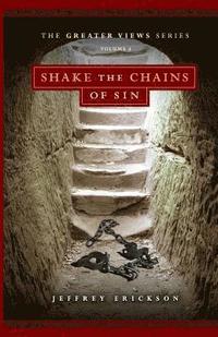 bokomslag Shake the Chains of Sin