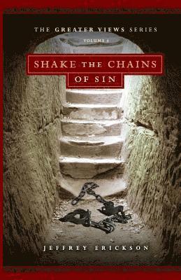 Shake the Chains of Sin 1