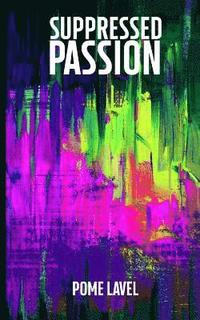 bokomslag Suppressed Passion