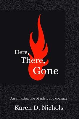 Here, There, Gone: Finding My Way Home 1