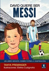 bokomslag David quiere ser Messi