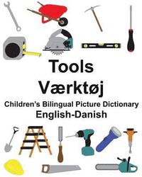 bokomslag English-Danish Tools/Værktøj Children's Bilingual Picture Dictionary