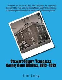 bokomslag Stewart County, Tennessee County Court Minutes, 1813 - 1819