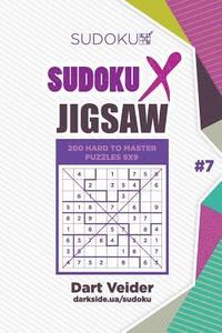 bokomslag Sudoku X Jigsaw - 200 Hard to Master Puzzles 9x9 (Volume 7)