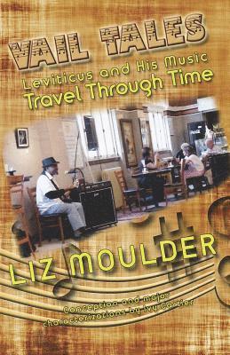 Liz Moulder - Vail Tales, Häftad