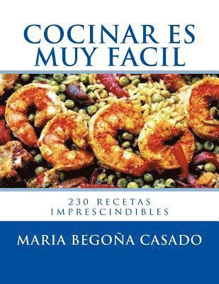 bokomslag Cocinar es muy Facil: (230 recetas imprescindibles)