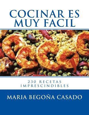 bokomslag Cocinar es muy Facil: (230 recetas imprescindibles)