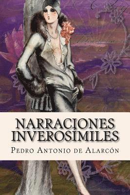 Pedro Antonio de Alarcón - Narraciones inverosímiles, Häftad