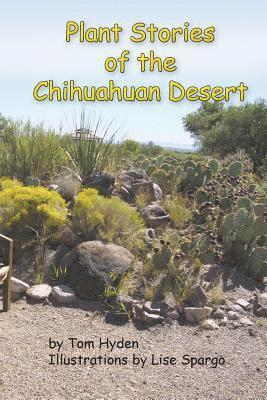 Tom Hyden - Plant Stories of the Chihuahuan Desert, Häftad