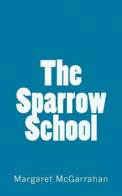 bokomslag The Sparrow School