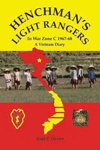 bokomslag Henchman's Light Rangers: In War Zone C 1967-68, A Vietnam Diary