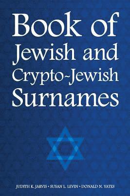 Book of Jewish and Crypto-Jewish Surnames 1