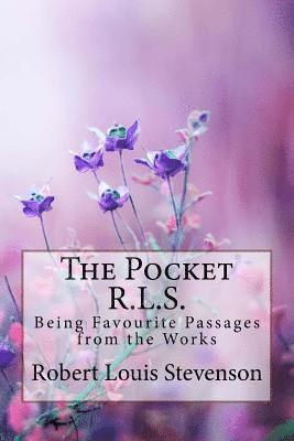 bokomslag The Pocket R.L.S. Being Favourite Passages from the Works Robert Louis Stevenson