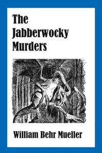 bokomslag The Jabberwocky Murders